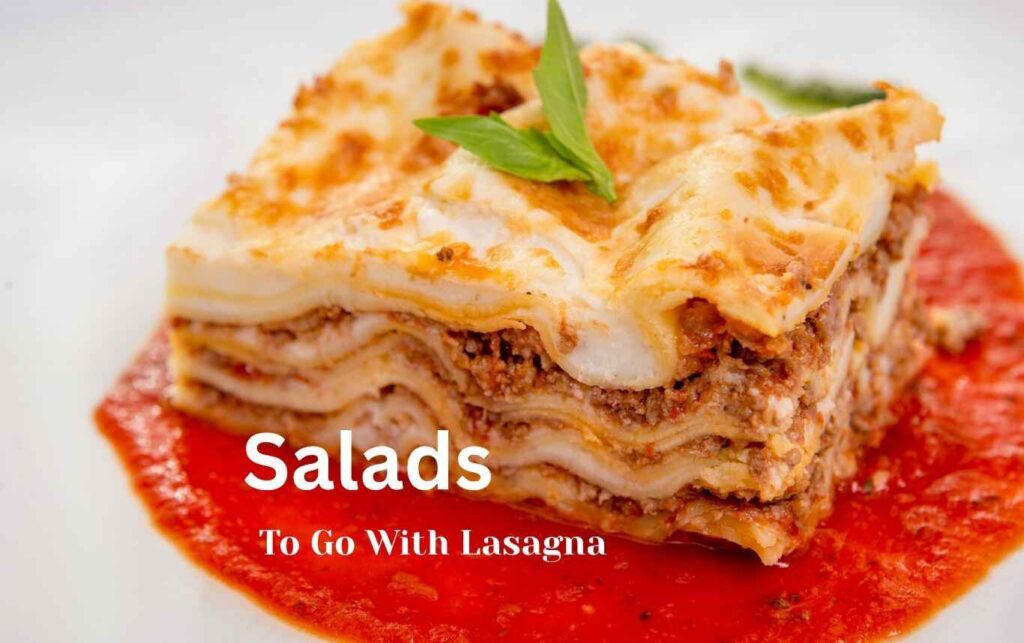 22 Best Salads to Go with Lasagna