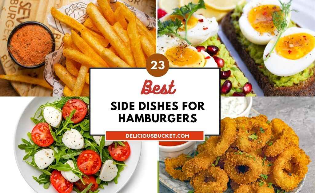 23 Best Side Dishes For Hamburgers Easy & Delicious Pairing For Burger Night