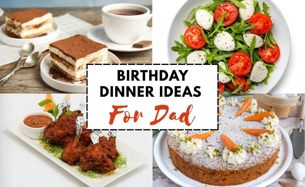 Birthday Dinner Ideas For Dad