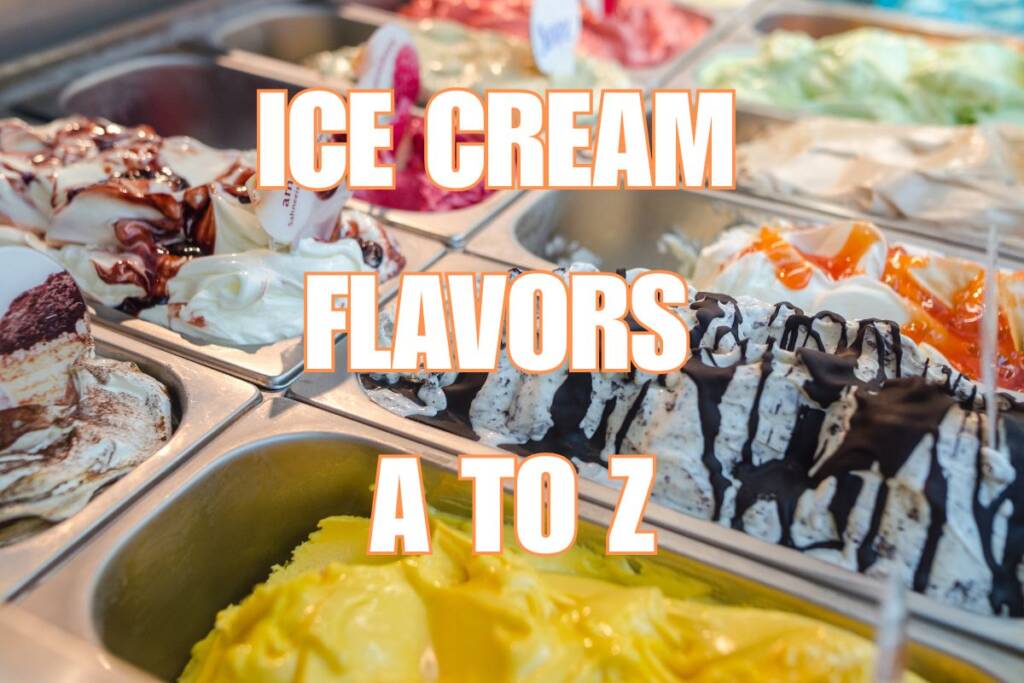 Ice Cream Flavors A to Z